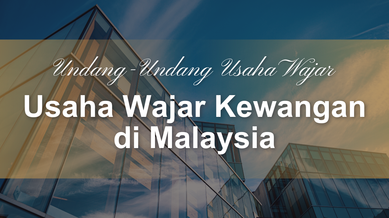 Usaha Wajar Kewangan di Malaysia