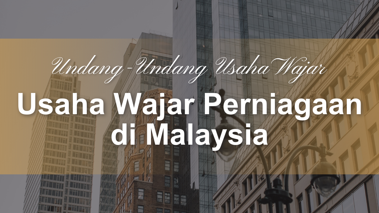 Usaha Wajar Perniagaan di Malaysia