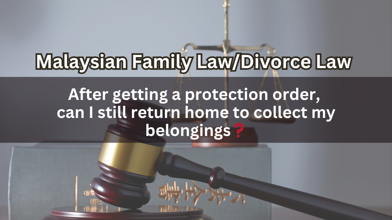 After getting a protection order, can I still return home to collect my belongings?