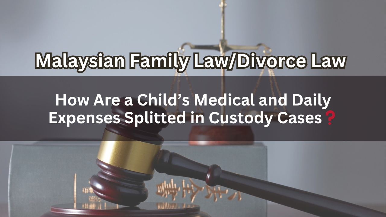 How Are a Child’s Medical and Daily Expenses Splitted in Custody Cases？