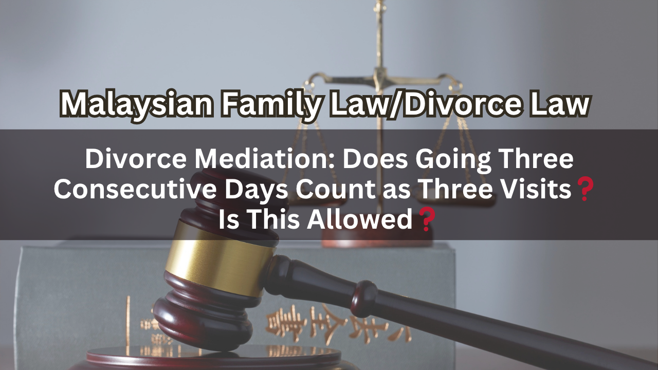 Divorce Mediation: Does Going Three Consecutive Days Count as Three Visits? Is This Allowed?