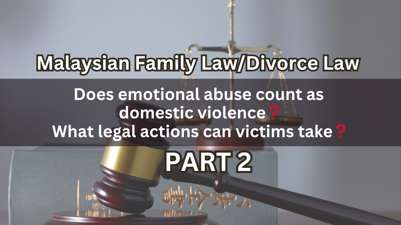 Does emotional abuse count as domestic violence?What legal actions can victims take?Part 2