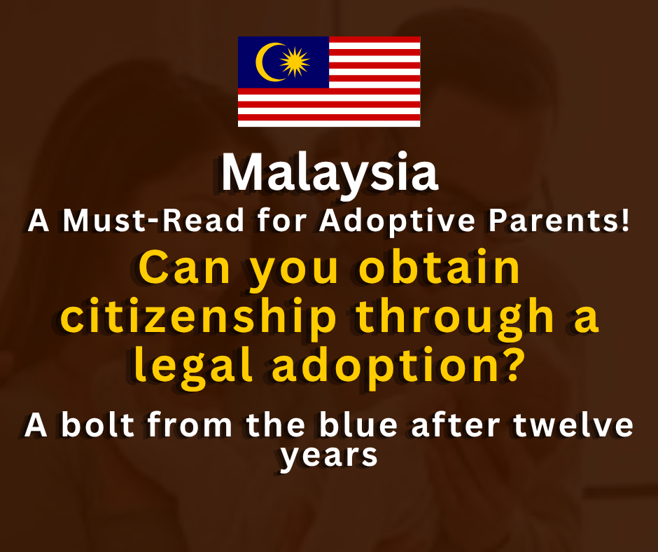 A Must-Read for Adoptive Parents! Can you obtain citizenship through a legal adoption? A bolt from the blue after twelve years