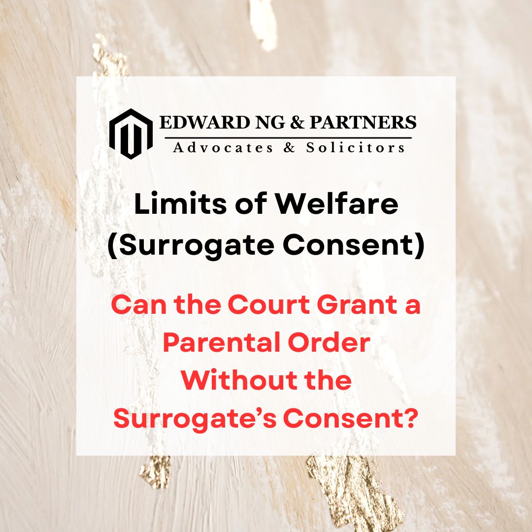 LIMITS OF WELFARE (SURROGATE CONSENT)