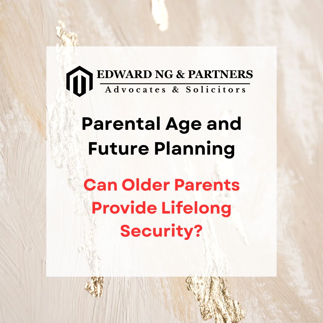 PARENTAL AGE AND FUTURE PLANNING