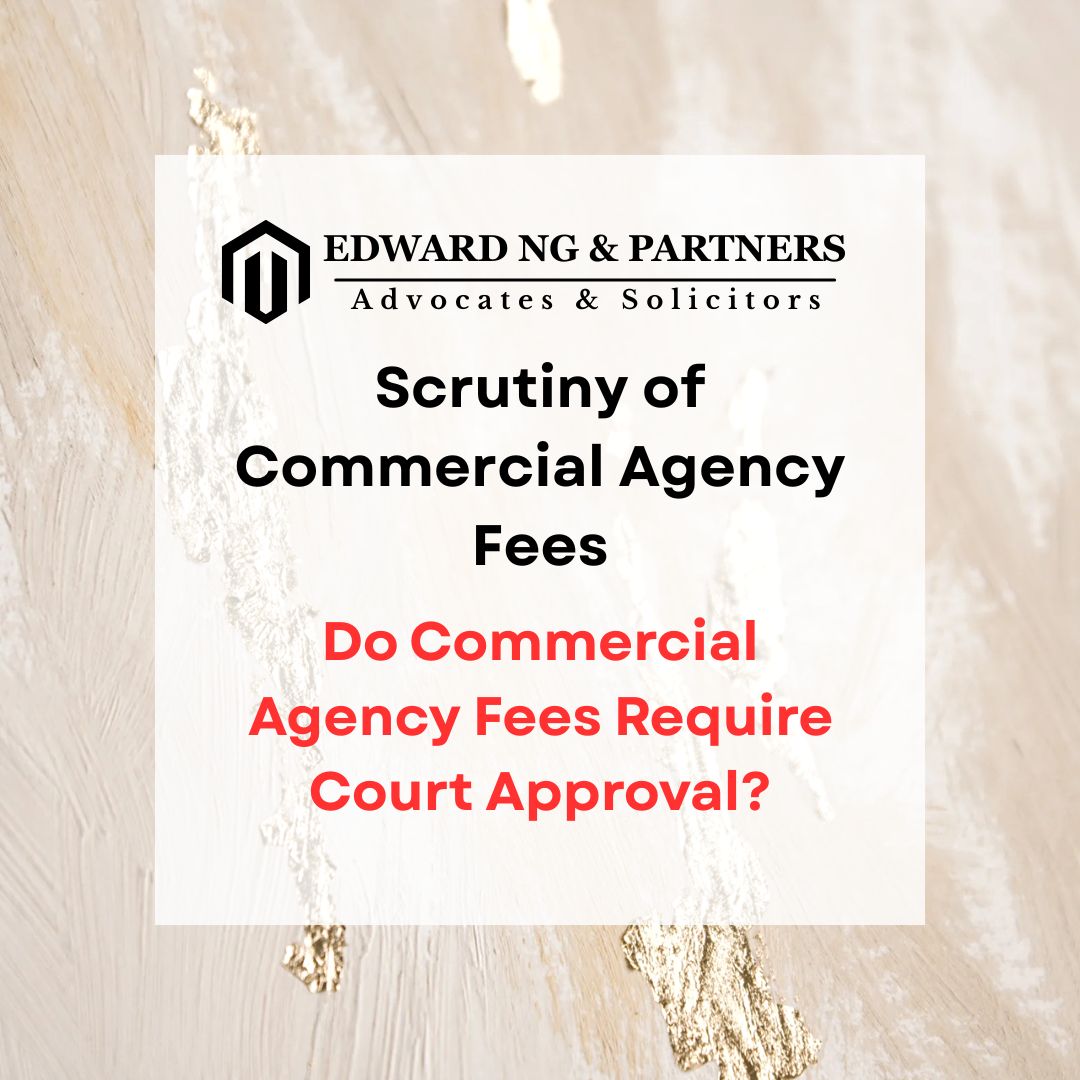 SCRUTINY OF COMMERCIAL AGENCY FEES