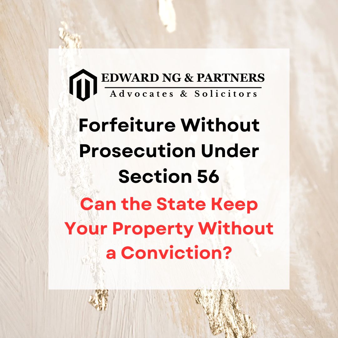 Forfeiture Without Prosecution Under Section 56