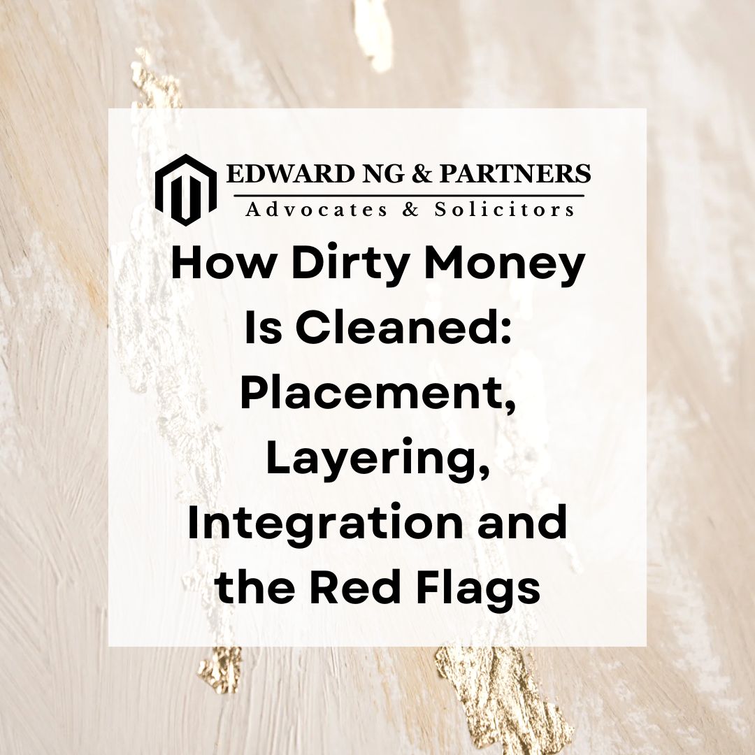 How Dirty Money Is Cleaned: Placement, Layering, Integration and the Red Flags