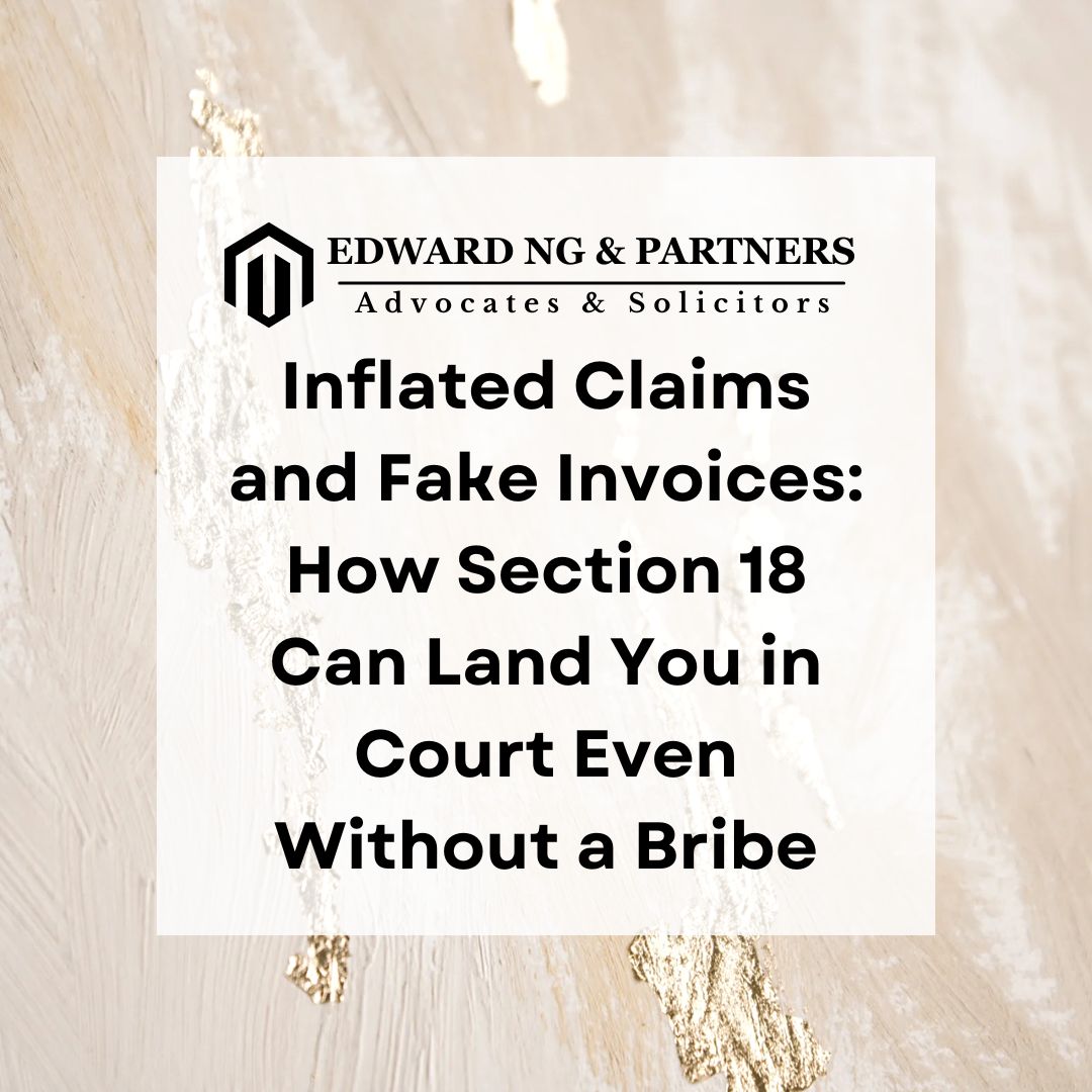Inflated Claims and Fake Invoices: How Section 18 Can Land You in Court Even Without a Bribe
