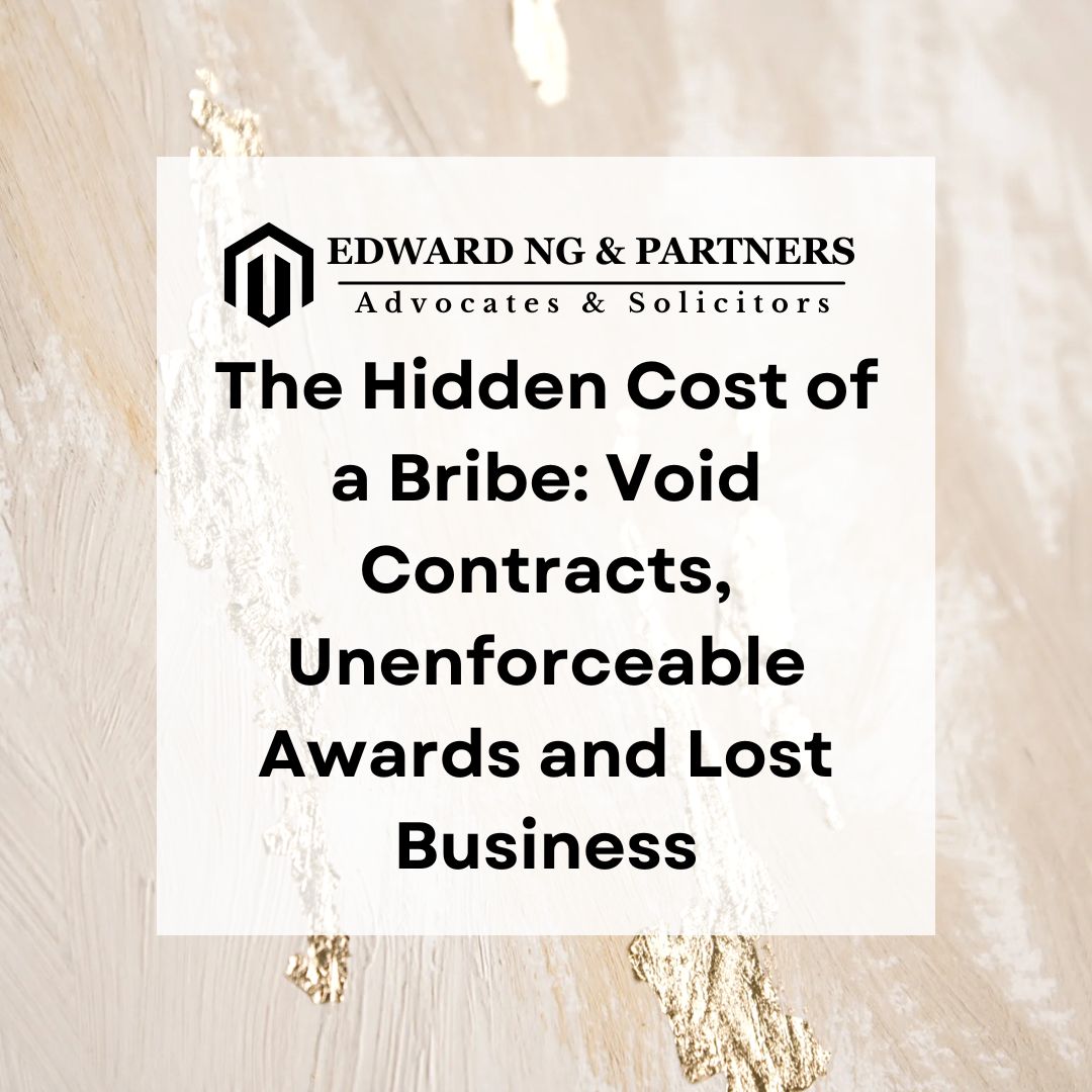 The Hidden Cost of a Bribe: Void Contracts, Unenforceable Awards and Lost Business