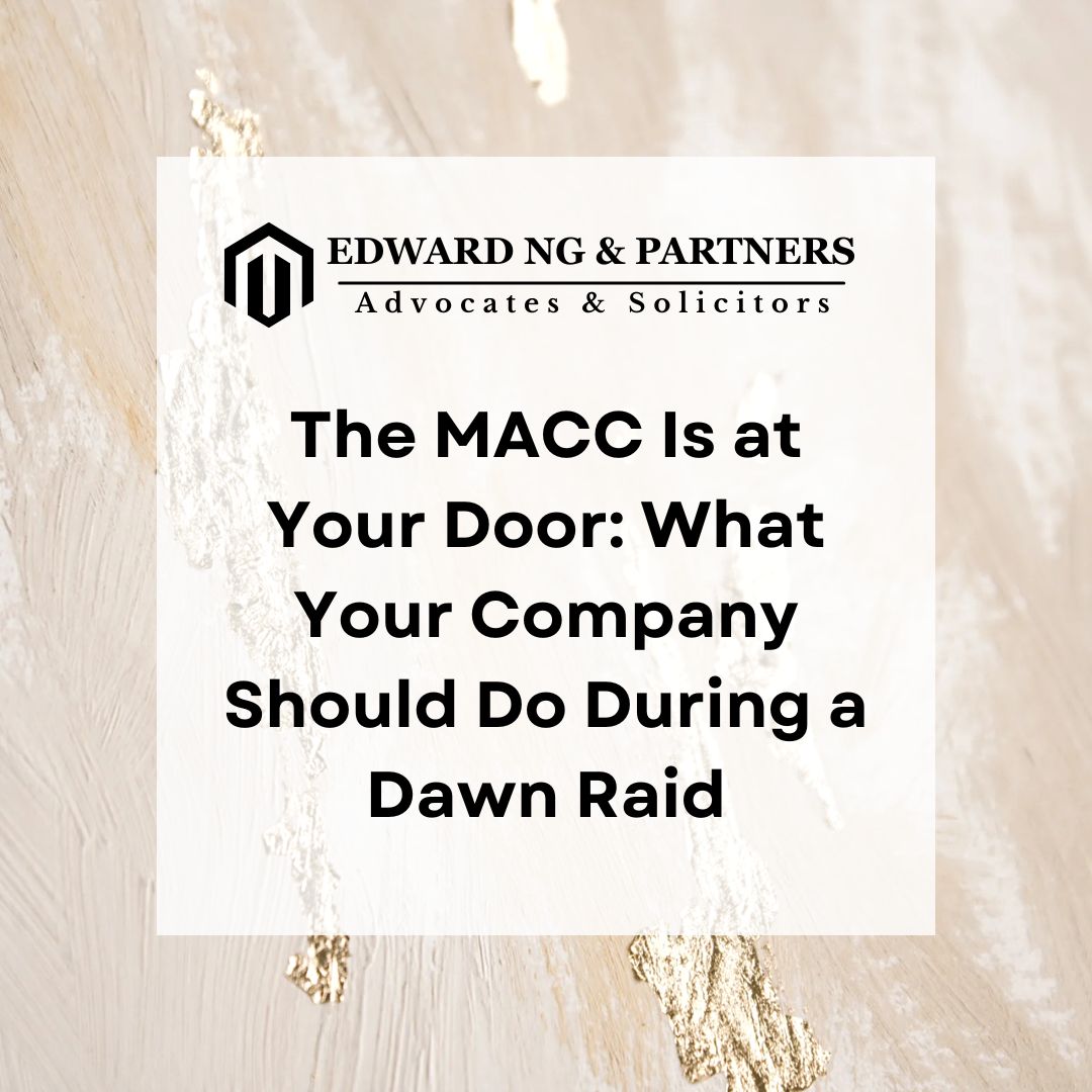 The MACC Is at Your Door: What Your Company Should Do During a Dawn Raid